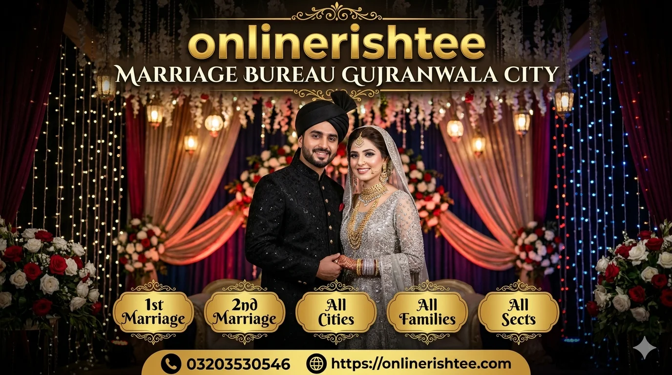 Affordable Marriage Bureau Gujranwala City with 10x Faster Matching